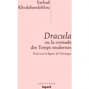 Dracula ou la croisade des temps modernes