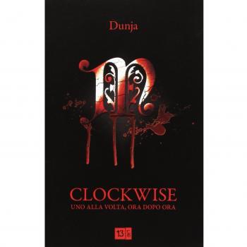 Clockwise. Uno alla volta, ora dopo ora