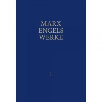 Engels, Friedrich: MEW / Marx-Engels-Werke Band 1