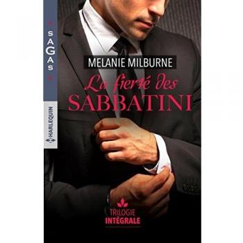 La fierté des Sabbatini, Intégrale : Une héritière pour les Sabbatini ; Un délicieux secret ; La mariée du lac de Côme