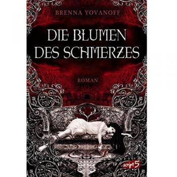 Die Blumen des Schmerzes