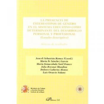 La Presencia De Estereotipos De Género En El Sistema Educativo Como Determinante Del Desarrollo Personal Y Profesional