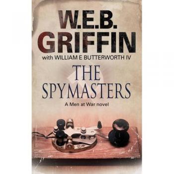 The Spymasters Hardcover W. E. B., Butterworth, William E., IV Gr