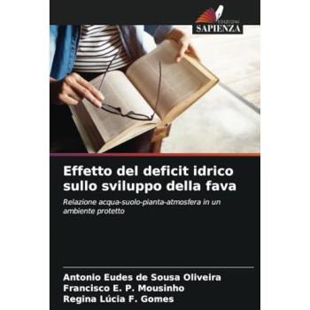 de Sousa Oliveira, Antonio Eudes: Effetto del deficit idrico sullo sviluppo della fava