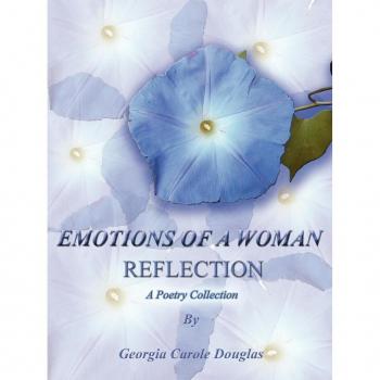 Douglas, Georgia Carole: Emotions of a Woman Reflection