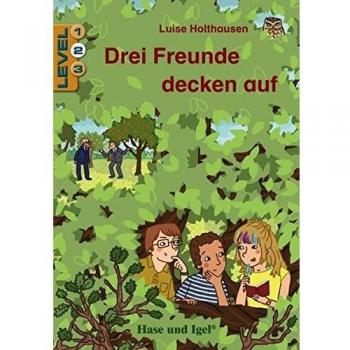 Drei Freunde decken auf / Level 2: Schulausgabe