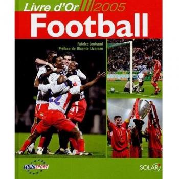 Football : Livre d'or 2005