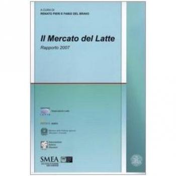 Il mercato del latte. Rapporto 2007