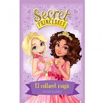 SECRET PRINCESSES 1. EL COLLARET MÀGIC
