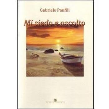 Mi siedo e ascolto. Poesie