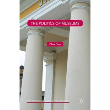 The Politics of Museums