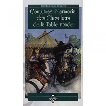 Coutumes & armorial des chevaliers de la Table ronde