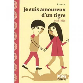 Je suis amoureux d'un tigre