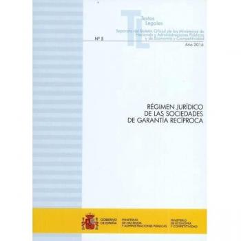 Régimen jurídico de las sociedades de garantía recíproca