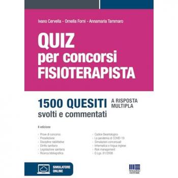 Quiz per concorsi. Fisioterapista. 1500 quesiti a risposta multip...