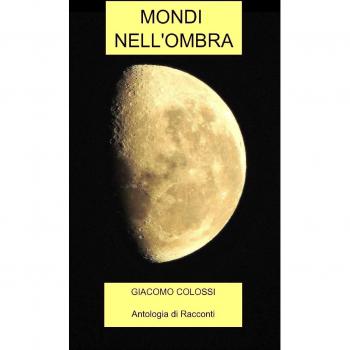 MONDI NELL'OMBRA