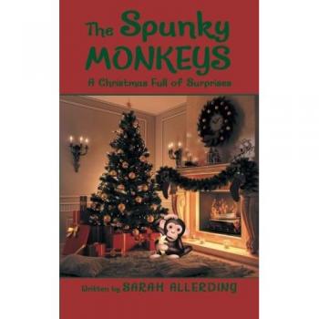 The Spunky Monkeys: A Christmas Full of Surprises