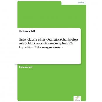 Entwicklung eines Oszillatorschaltkreises mit Schleifenverstärkungsregelung für kapazitive Näherungssensoren