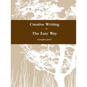 Creative Writing ~ The Easy Way