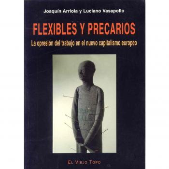 Flexibles y precarios