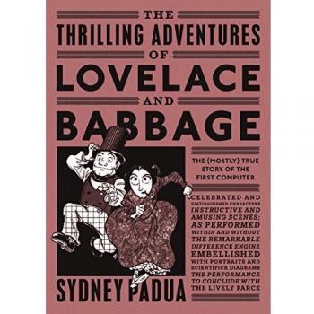 The Thrilling Adventures of Lovelace and Babbage: The