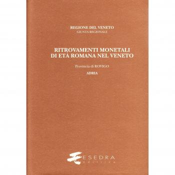 Ritrovamenti monetali di età romana nel Veneto. Provincia di Rovigo: Adria