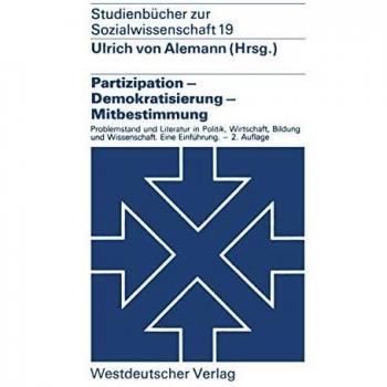 Partizipation ¿ Demokratisierung ¿ Mitbestimmung
