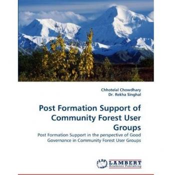 Post Formation Support of Community Forest User Groups: Post Formation Support in the perspective of Good Governance in Community Forest User Groups
