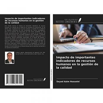 Impacto de importantes indicadores de recursos humanos en la gestión de la calidad