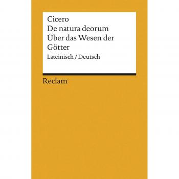 De natura deorum / Über das Wesen der Götter