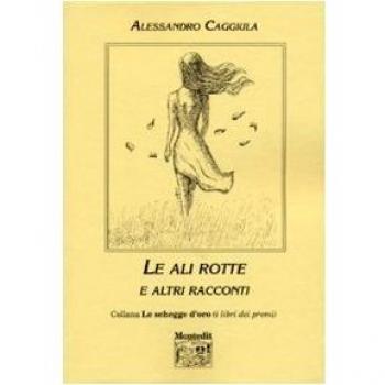 Le ali rotte e altri racconti