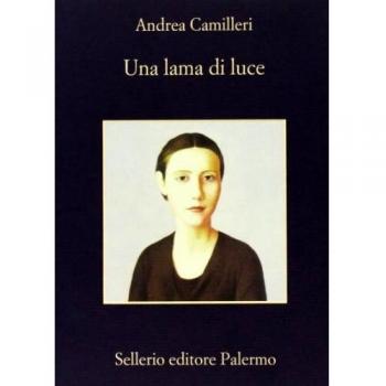 Andrea Camilleri Una Lama Di Luce