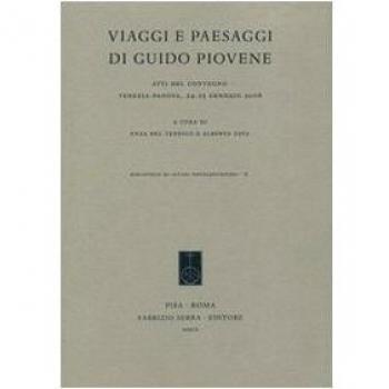 Viaggi e paesaggi di Guido Piovene. Atti del Convegno