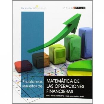 Problemas resueltos de matemática de las operaciones financieras (Matemáticas)
