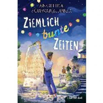 Ziemlich bunte Zeiten: Roman (Die Freundinnen vom Chiemsee, Band 4)