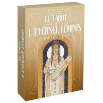 Le Tarot de l'Eternel Féminin: Chemin de l'âme