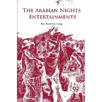 Lang, Andrew: The Arabian Nights Entertainments