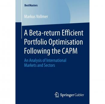 A Beta-return Efficient Portfolio Optimisation Following the CAPM: An Analysis of International Markets and Sectors