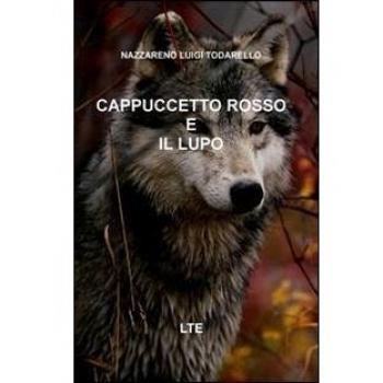 CAPPUCCETTO ROSSO E IL LUPO