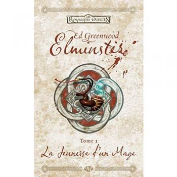 Ed Greenwood Elminster, Tome 1 : La Jeunesse D'Un Mage