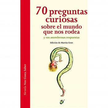 70 preguntas curiosas sobre el mundo que nos rodea y sus asombrosas respuestas