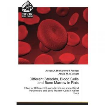 Mohammed Ameen, A: Different Steroids, Blood Cells and Bone