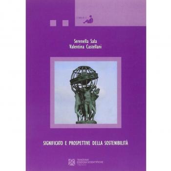 Significato e prospettive della sostenibilità. Il ruolo del mondo accademico, delle istituzioni, della scuola e delle imprese per lo sviluppo sostenibile