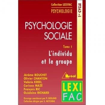 Psychologie sociale : Tome 1, L'individu et le groupe (Lexifac)