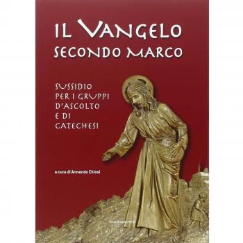 IL VANGELO SECONDO MARCO SUSSIDIO PER I GRUPPI D'ASCOLTO E CATECHESI