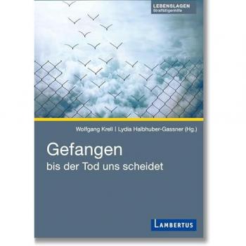 Lydia Halbhuber-Gassner Gefangen Bis Der Tod Uns Scheidet