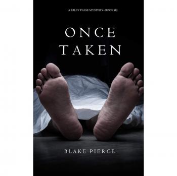 Pierce, Blake: Once Taken (a Riley Paige Mystery--Book #2)