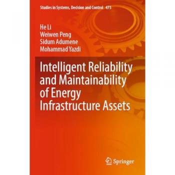 Intelligent Reliability and Maintainability of Energy Infrastructure Assets