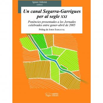 Un canal segarra-garrigues per al segle xxi
