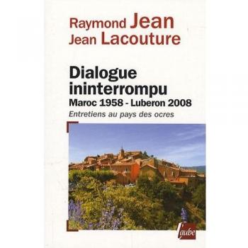 Dialogue ininterrompu : Maroc 1958